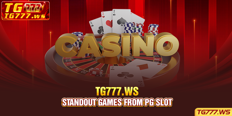 Standout games from PG slot