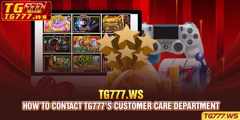 How to contact TG777's customer care department