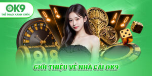 Why choose bookmaker OK9?